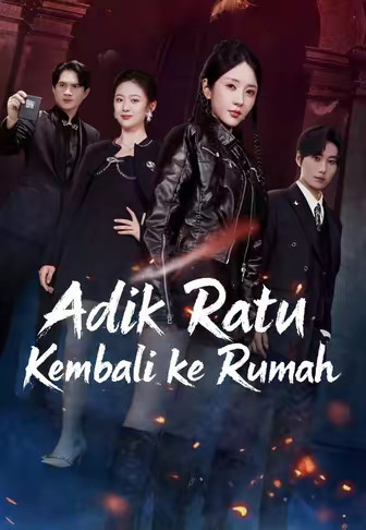 Adik Ratu Kembali ke Rumah