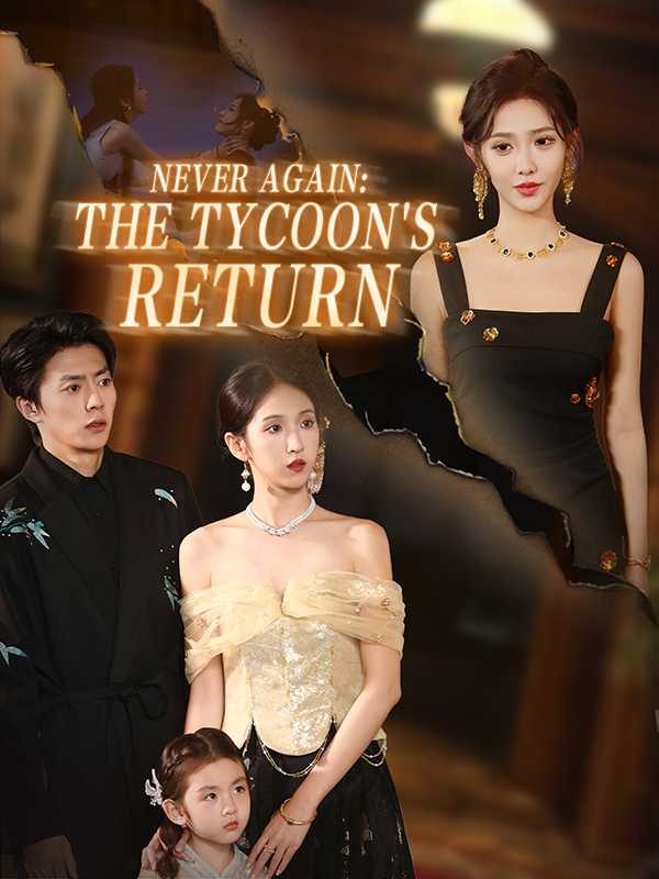 Never Again: The Tycoon's Return