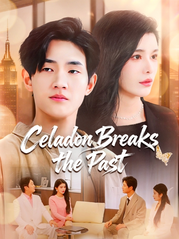 Celadon Breaks the Past