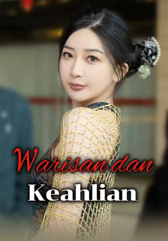 Warisan dan Keahlian