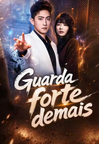 Guarda forte demais