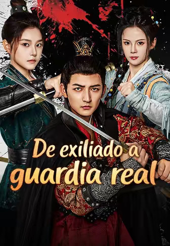 De exiliado a guardia real