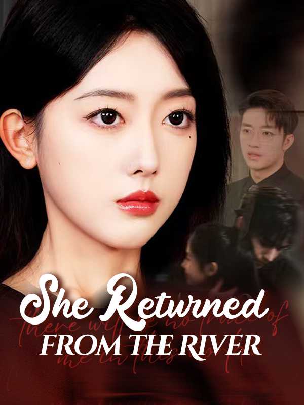 She Returned from the River