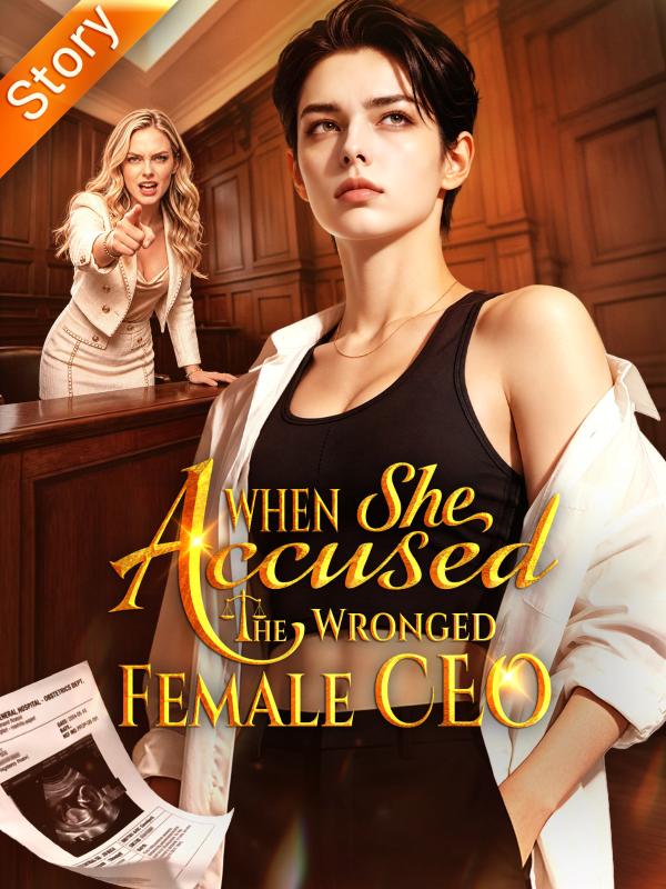 When She Accused The Wronged Female CEO