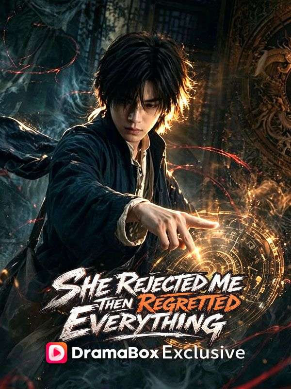 She Rejected Me, Then Regretted Everything