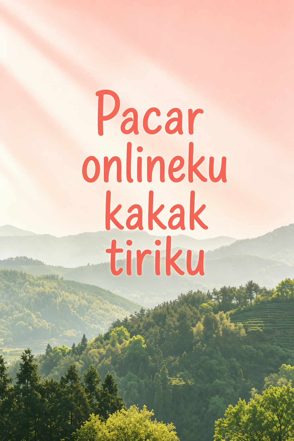 Pacar onlineku kakak tiriku