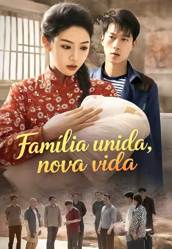 Família unida, nova vida