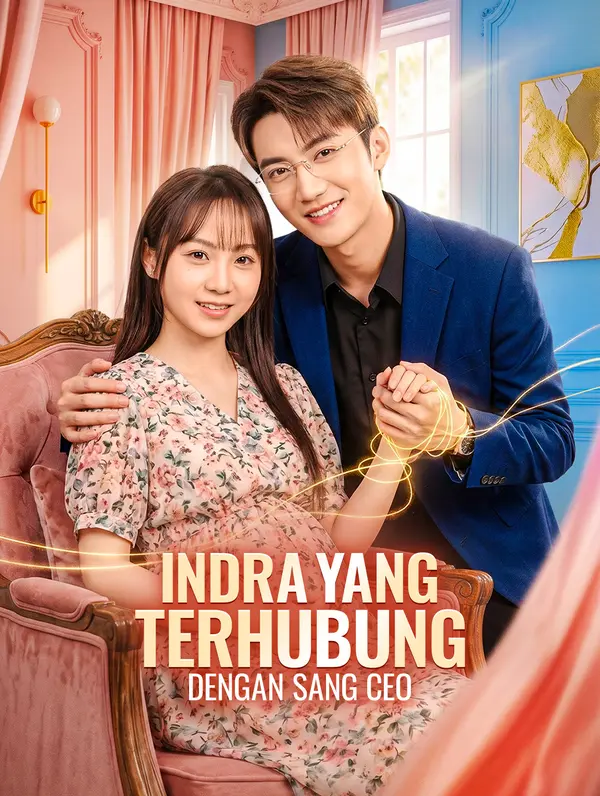 Indra yang Terhubung dengan Sang CEO(Sulih Suara)