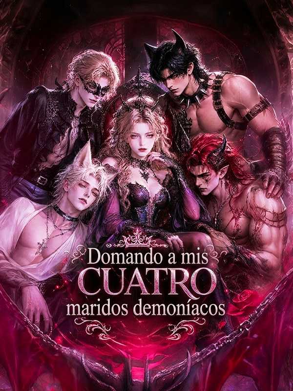 Domando a mis cuatro maridos demoníacos