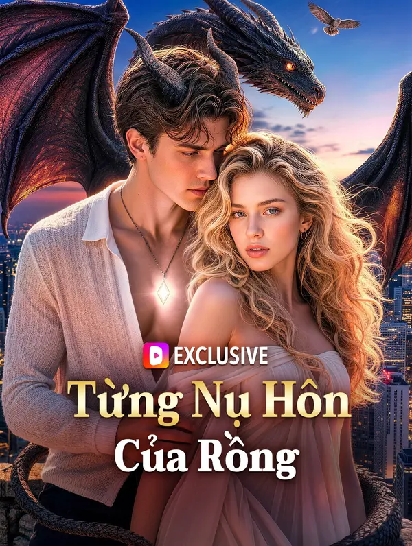 Từng Nụ Hôn Của Rồng