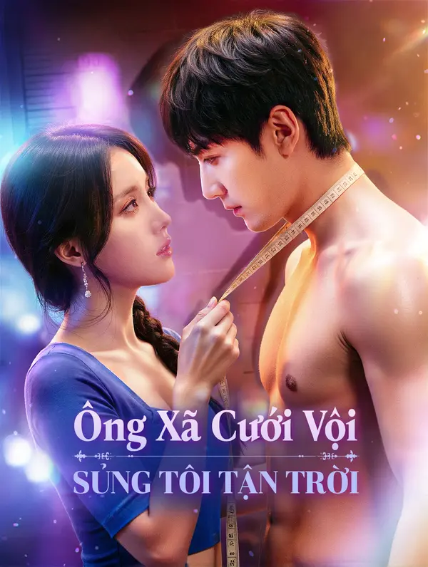 Ông Xã Cưới Vội Sủng Tôi Tận Trời(Phiên bản lồng tiếng)