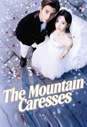 The Mountain Caresses