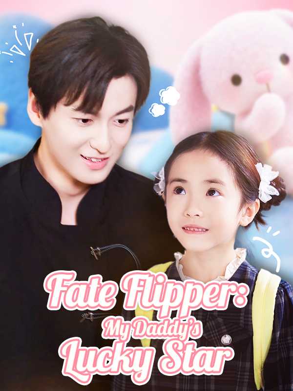 Fate Flipper: My Daddy’s Lucky Star