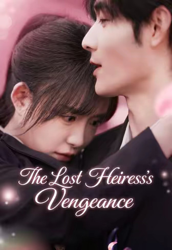 The Lost Heiress's Vengeance