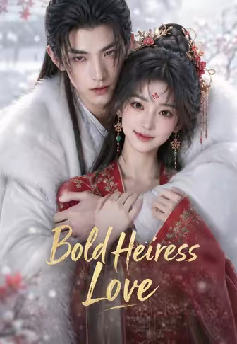 Bold Heiress Love
