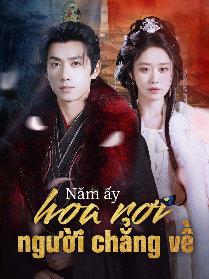 Năm ấy hoa rơi người chẳng về