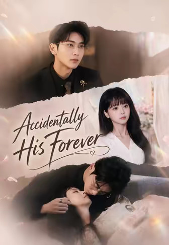 Accidentally His Forever
