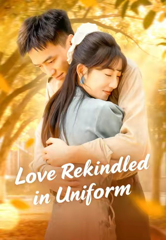 Love Rekindled in Uniform