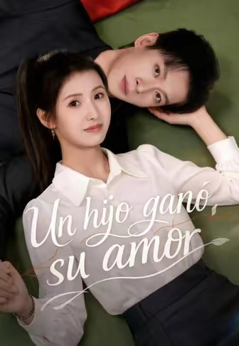 Un hijo ganó su amor