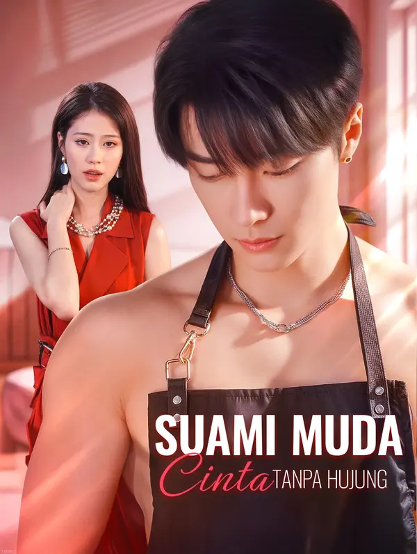 Suami Muda, Cinta Tanpa Hujung(Alih suara)