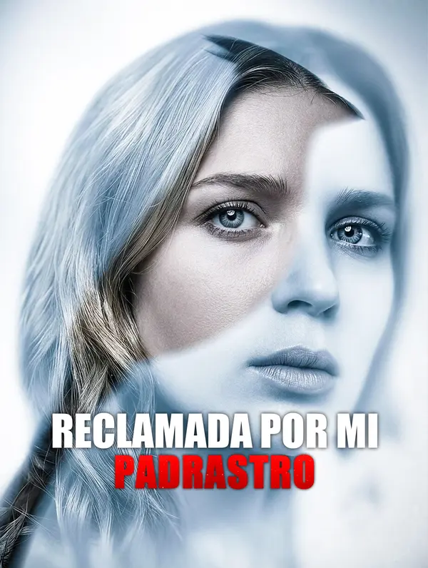 Reclamada por mi Padrastro