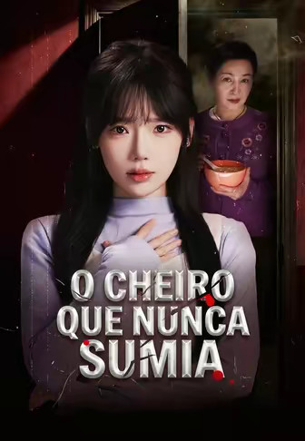 O Cheiro Que Nunca Sumia