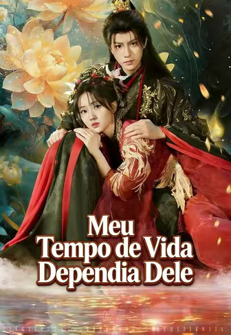 Meu Tempo de Vida Dependia Dele
