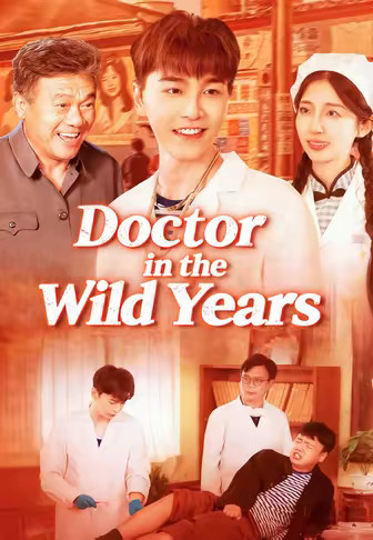 Doctor in the Wild Years