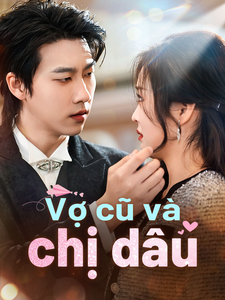 Vợ cũ và chị dâu
