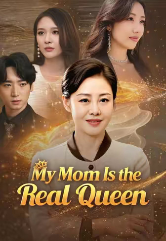 My Mom Is the Real Queen