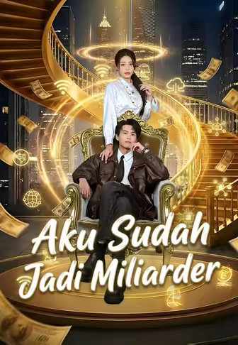 Aku Sudah Jadi Miliarder