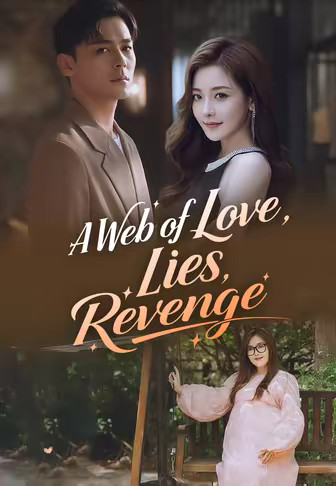 A Web of Love, Lies, Revenge
