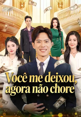 Você me deixou, agora não chore