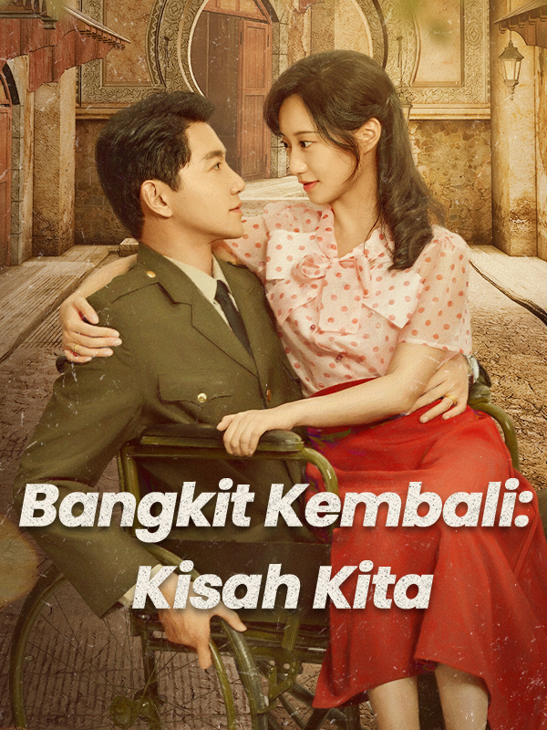 Bangkit Kembali: Kisah Kita