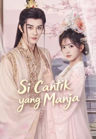 Si Cantik yang Manja