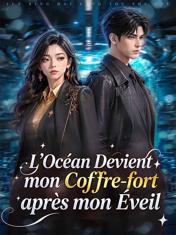 L'Océan Devient mon Coffre-fort après mon Éveil
