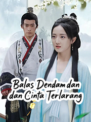 Balas Dendam dan Cinta Terlarang