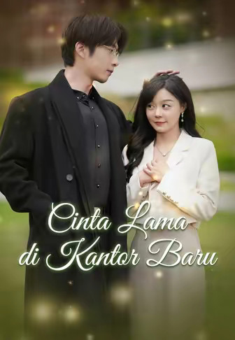 Cinta Lama di Kantor Baru