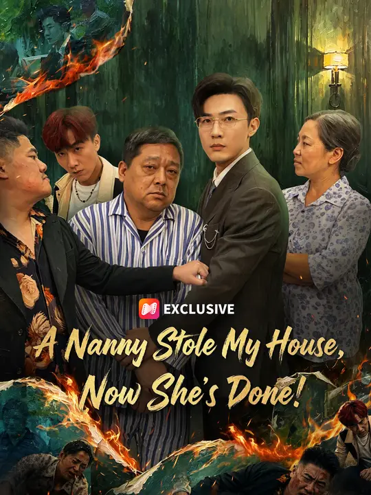 A Nanny Stole My House, Now She's Done!
