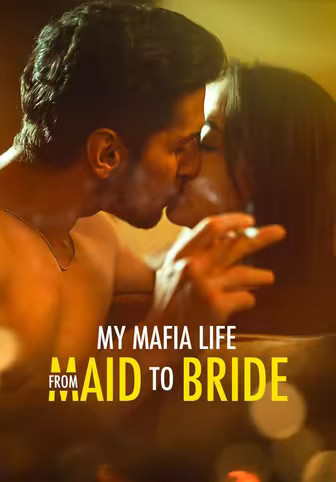 My Mafia Life From Maid to Bride