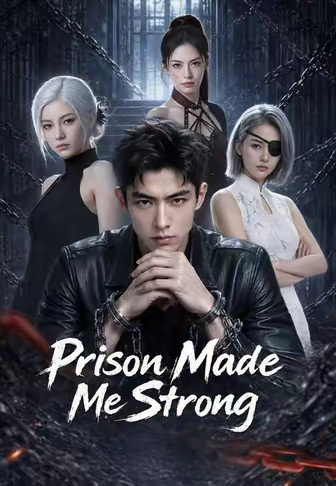 Prison Made Me Strong
