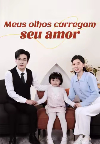 (Dublado)Meus olhos carregam seu amor