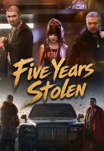Five Years Stolen