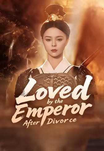 Loved by the Emperor After Divorce