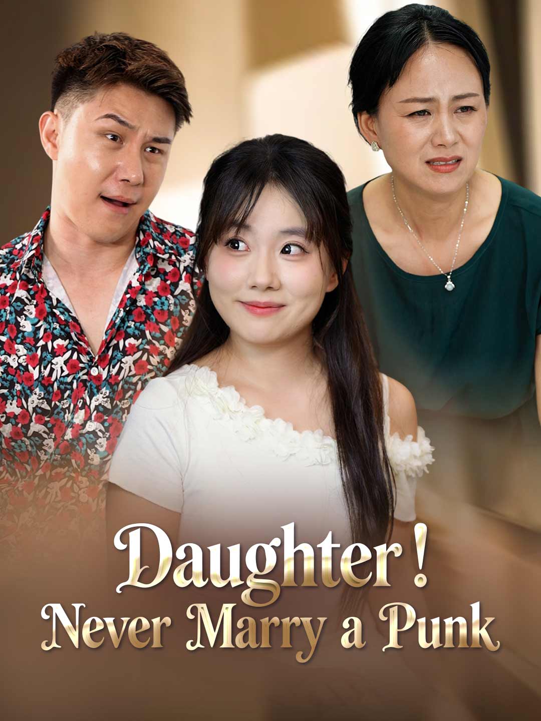 Daughter! Never Marry a Punk