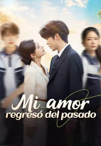 Mi amor regresó del pasado