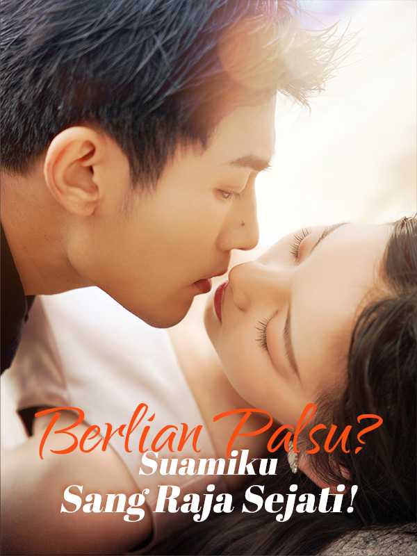 Berlian Palsu? Suamiku Sang Raja Sejati!