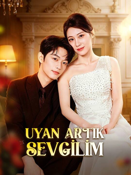 Uyan Artık Sevgilim