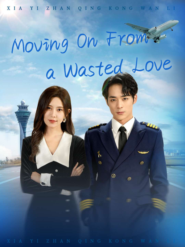 Moving On From a Wasted Love(English dubbed version)