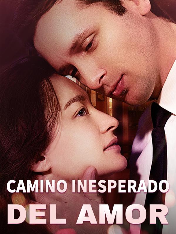 Camino Inesperado del Amor